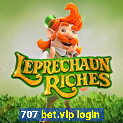 707 bet.vip login